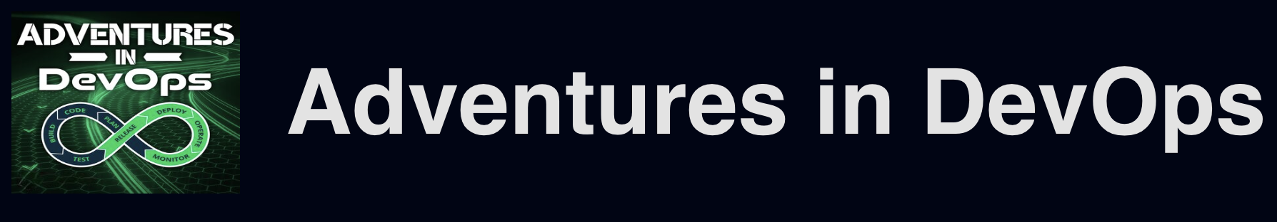 Adventures in DevOps